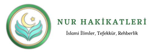 Nur Hakikatleri: İslami Bilgiler ve Haberler